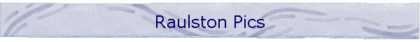 Raulston Pics