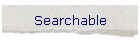 Searchable